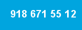 918 671 55 12 918 671 55 12